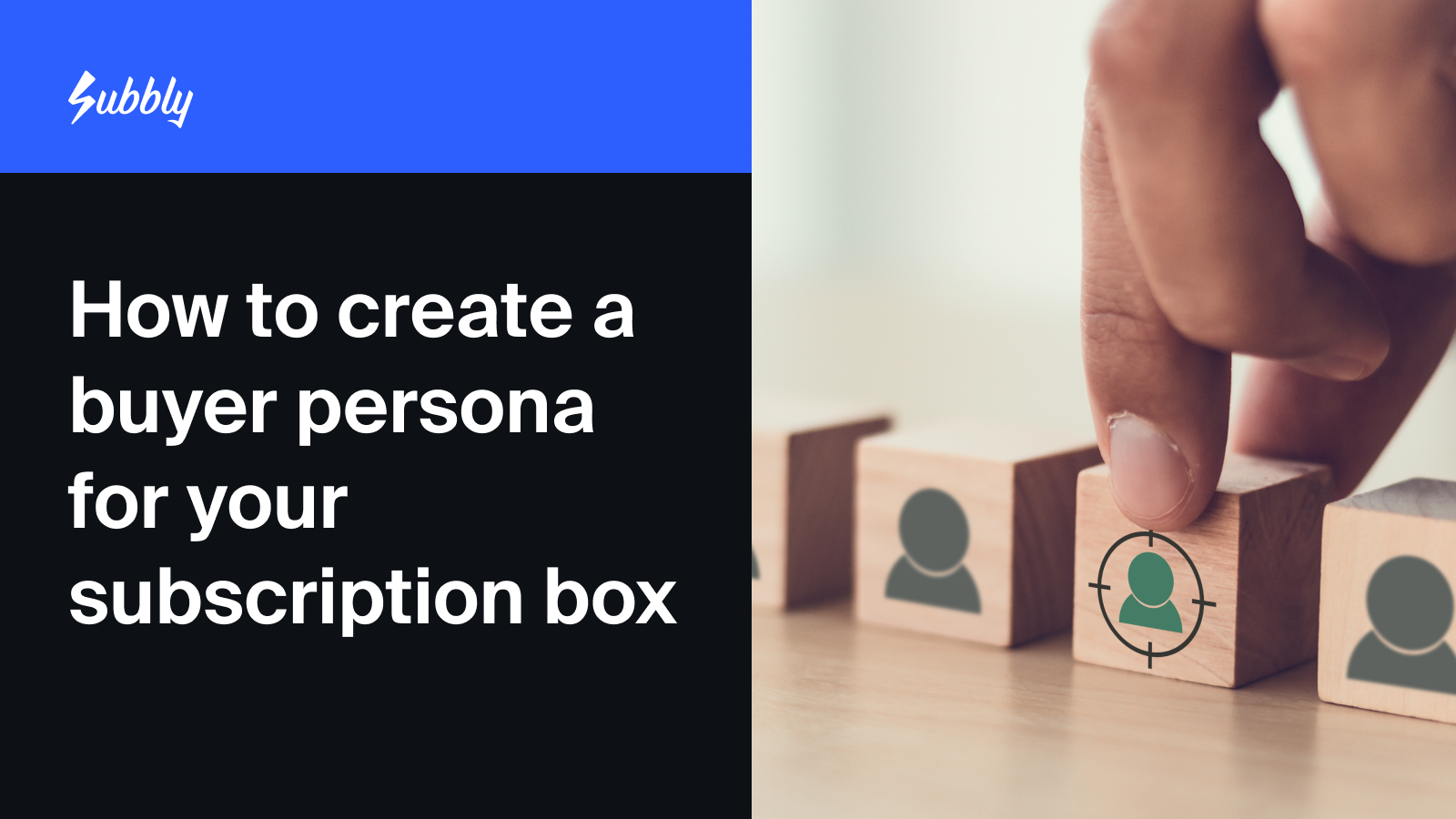How to create a buyer persona for your subscription box - Subbly