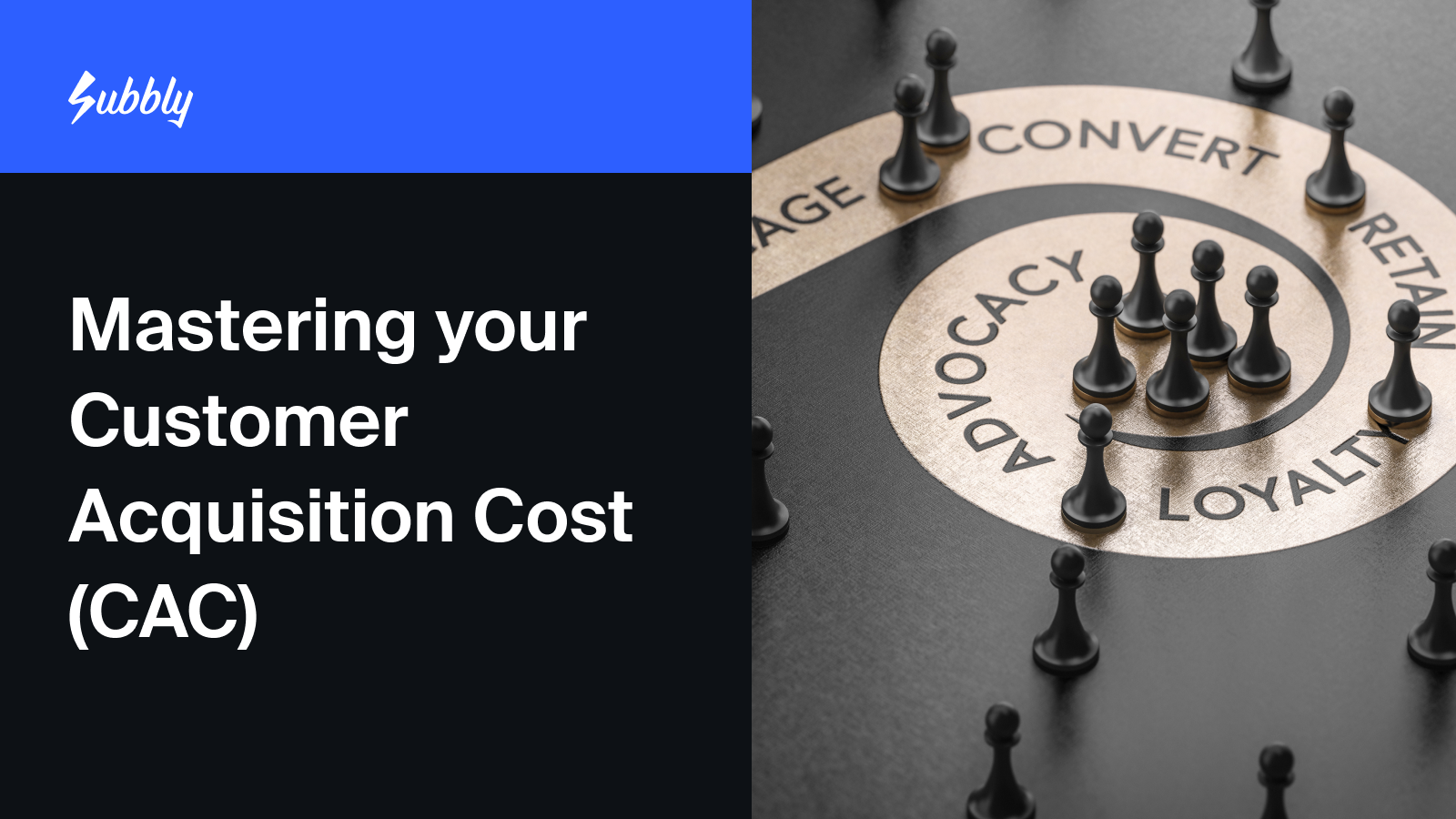 Mastering your Customer Acquisition Cost (CAC) finding it, lowering it
