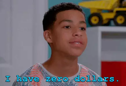 I have zero dollars