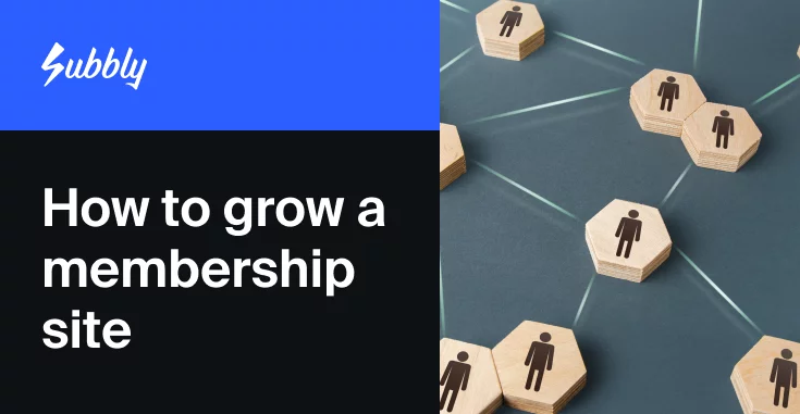 how to grow a membership site