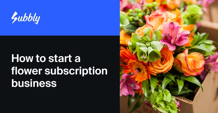how to start a flower subscription business
